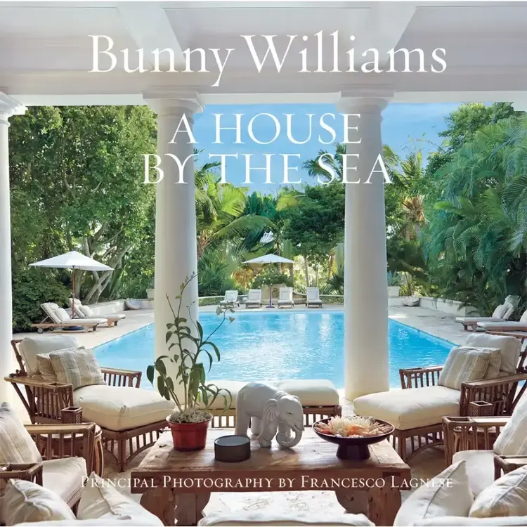 Abrams Bunny Williams: A House By the Sea