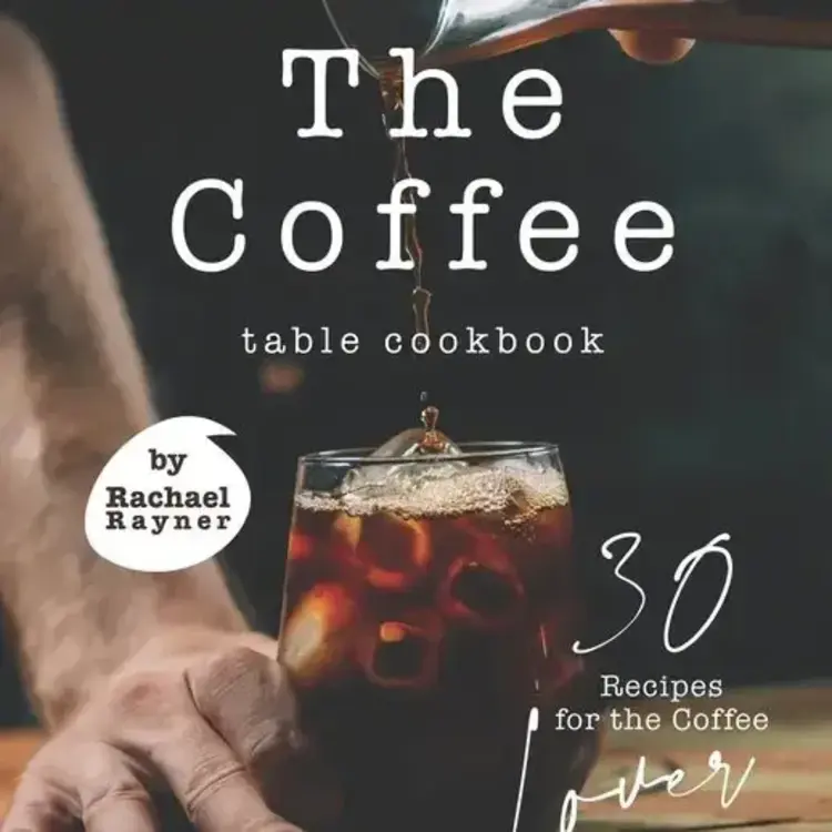 Books by splitShops The Coffee Table Cookbook: 30 Recipes For the Coffee Lover - Paperback
