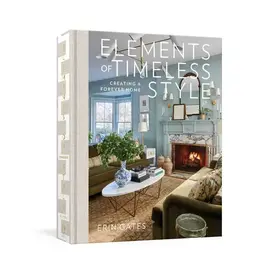 Simon & Schuster Elements of Timeless Style By Erin Gates