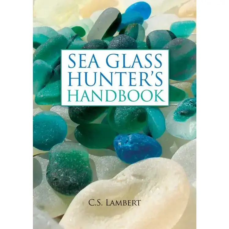 Simon & Schuster Sea Glass Hunter's Handbook By C. S. Lambert