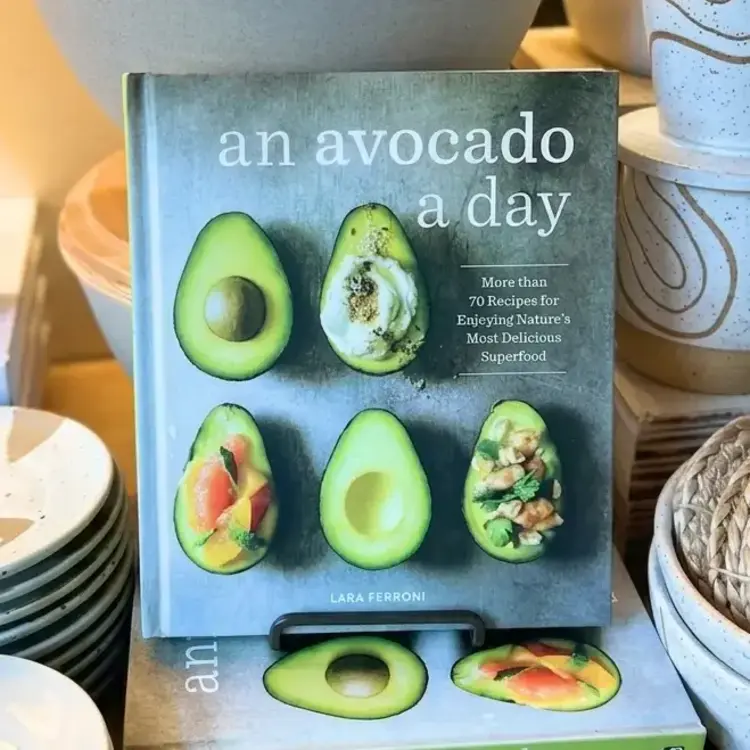 Blue Star Press An Avocado A Day: 70 Simple, Delicious Avocado Recipes