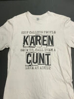 Cloud 9 Cloud 9 Stop Calling People Karen T Shirt