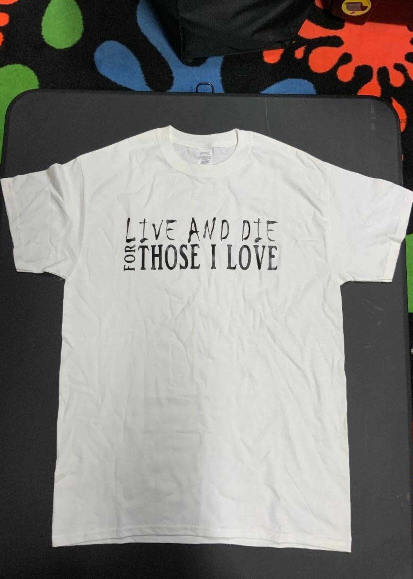 Cloud 9 Cloud 9 Live and Die for those i love T Shirt