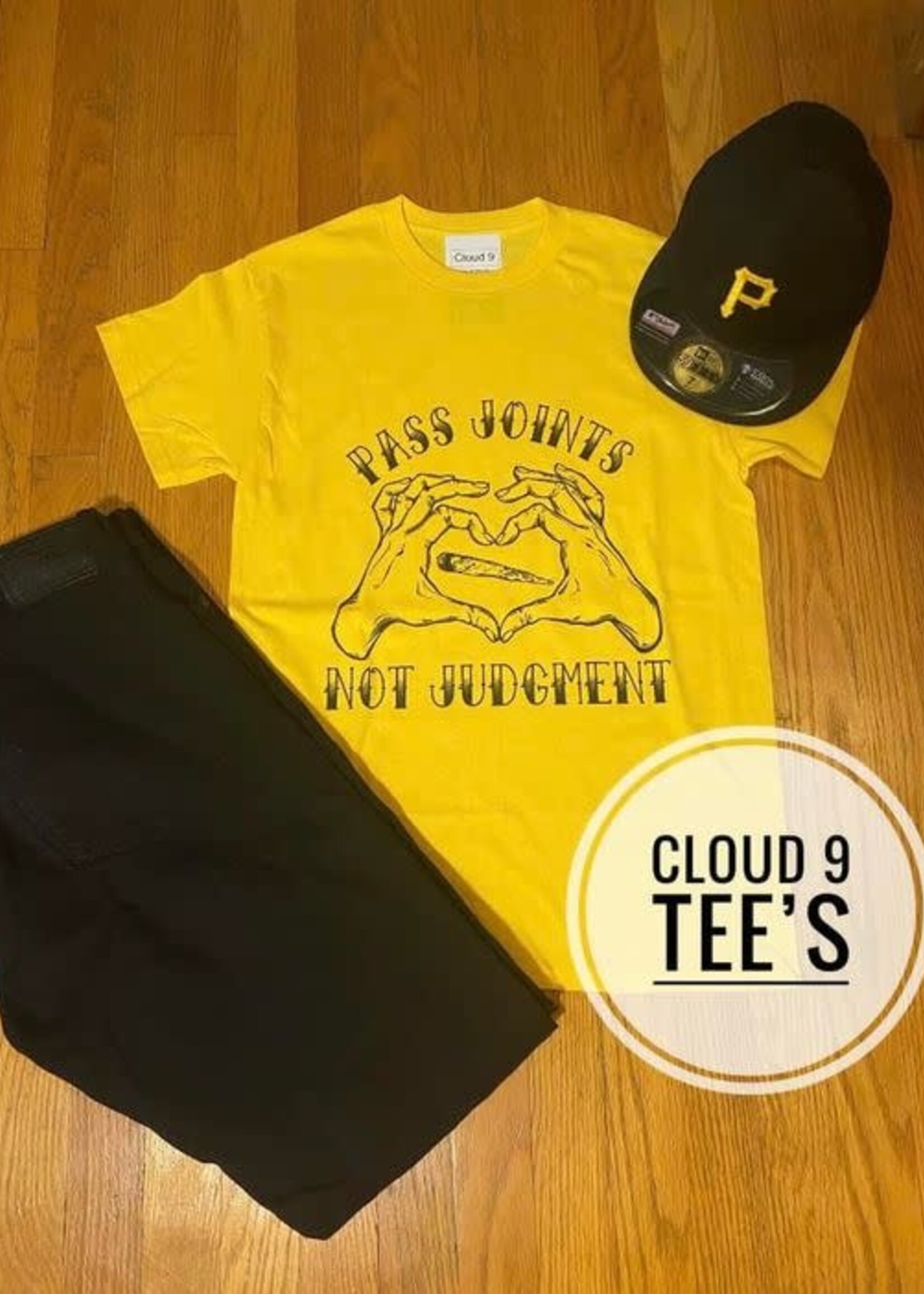 Cloud 9 Cloud 9 Pass Joints not Judgement T Shirt