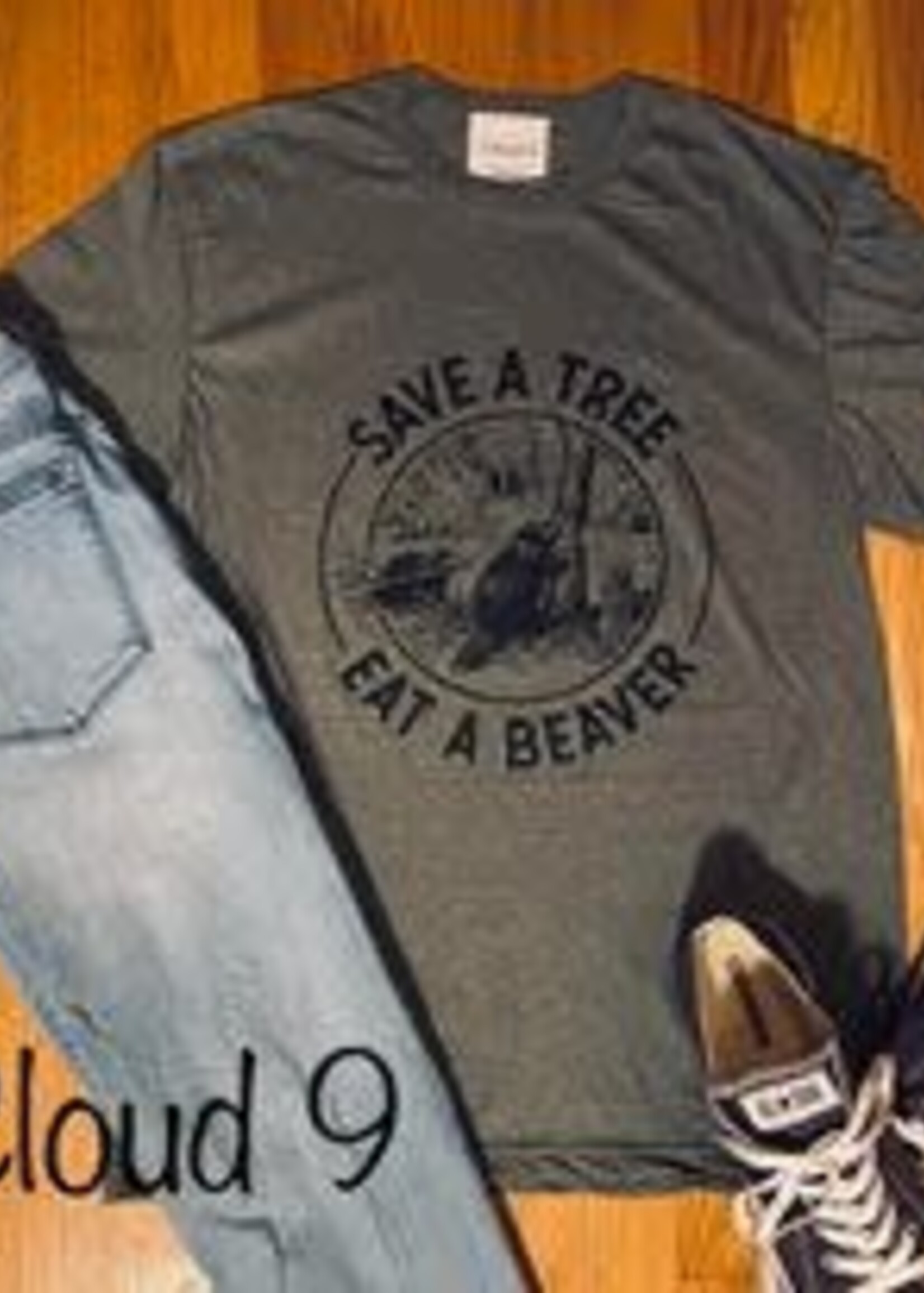 Cloud 9 Cloud 9 Save a Tree Eat a Beaver T Shirt
