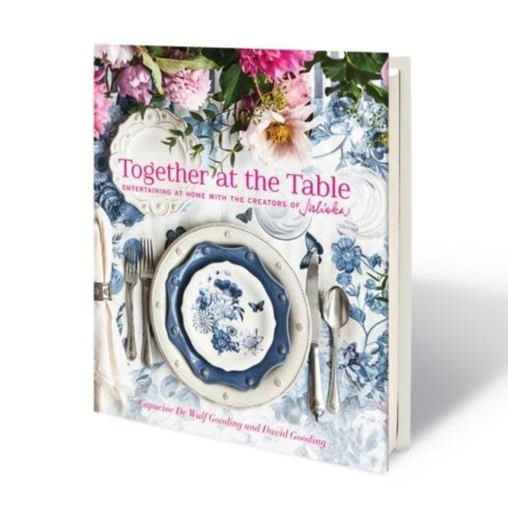 Juliska Together At The Table Juliska Book