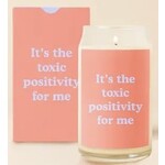 Talking Out of Turn Candle Can Glass - Yippie (It's the toxic positivity for me)