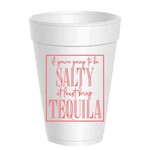 If You're Salty Bring Tequila - Coral