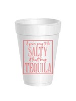 If You're Salty Bring Tequila - Coral