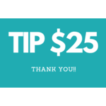 Tip $25- click "Add to Cart"