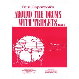 TRY Publishing Around The Drums With Triplets Part 1 - by Paul Capozzoli - TRY1137