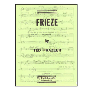 TRY Publishing Frieze For Tenor Sax or Tenor Sax-Horn (Treble Clef Baritone or Euphonium) - by Ted Frazeur - TRY1039