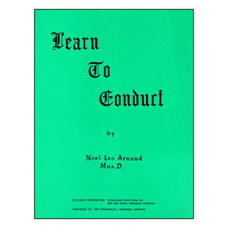 TRY Publishing Learn To Conduct - by Noel Leo Arnaud - TRY1002
