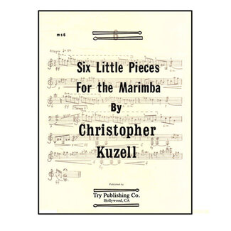TRY Publishing Six Little Pieces For The Marimba - by Christopher Kuzell - TRY1049