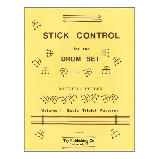 Stick Control For The Drum Set Volume 1, Basic Triplet Patterns - by Mitchell Peters - TRY1072