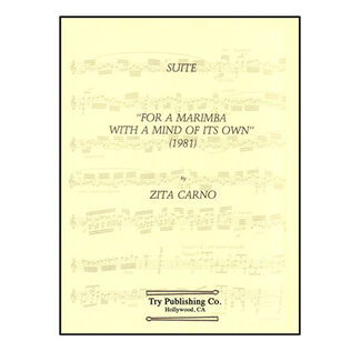 TRY Publishing Suite "For A Marimba With A Mind Of Its Own" - by Zito Carno - TRY1012