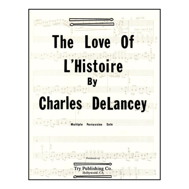 The Love of L'Histoire - by Charles DeLancey - TRY1020