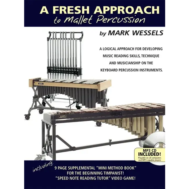 A Fresh Approach to Mallet Percussion - by Mark Wessels