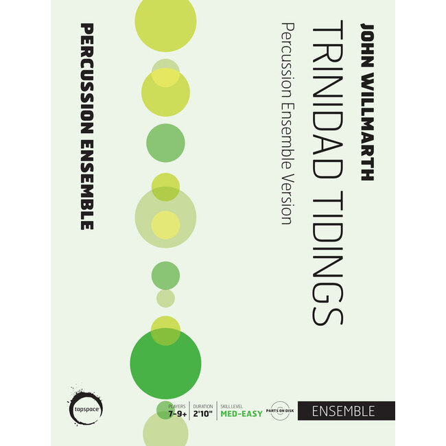 Trinidad Tidings (percussion ensemble version) - by John Willmarth - TSPCE17-023