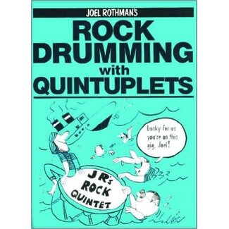 Joel Rothman Rock Drumming With Quintuplets - by Joel Rothman - JRP07