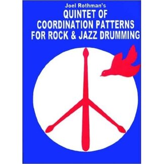 Joel Rothman Quintet Of Coordination Patterns For Rock & Jazz Drumming - by Joel Rothman - JRP85