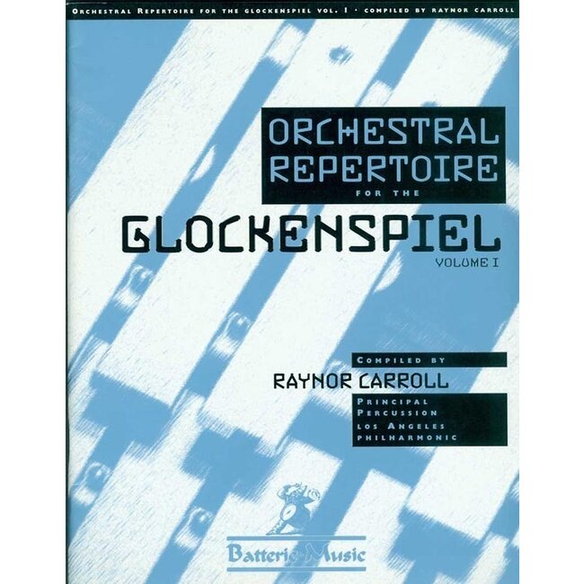 Orchestral Repertoire-Glockens Vol 1 - by Raynor Carroll