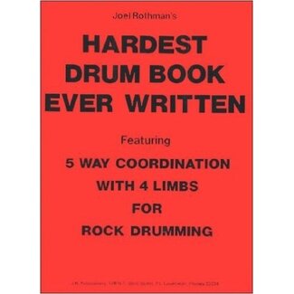 Joel Rothman Hardest Drum Book Ever Written - by Joel Rothman - JRP09