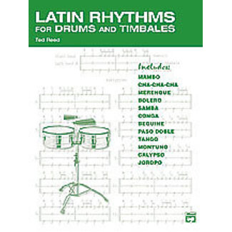 Alfred Publishing Co. Latin Rhythms for Drums and Timbales - by Ted Reed - 00-17312