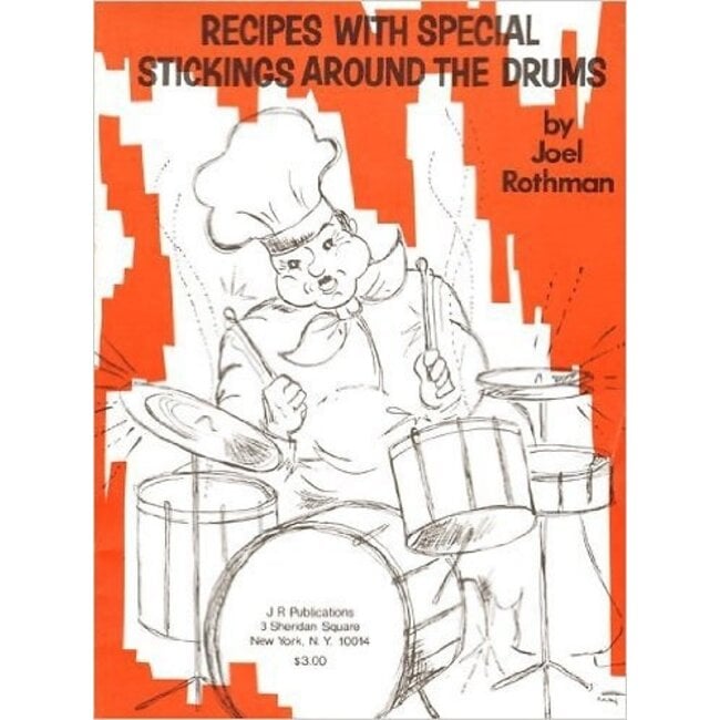 Recipes With Special Sticking Around The Drums - by Joel Rothman - JRP40
