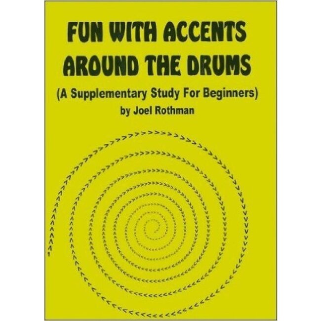 Fun With Accents Around The Drums - by Joel Rothman - JRP84