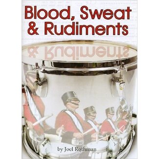 Joel Rothman Blood, Sweat And Rudiments - by Joel Rothman - JRP90