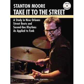Carl Fischer Music Take It To The Street - by Stanton Moore