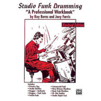 Alfred Publishing Co. Studio Funk Drumming - by Roy Burns and Joey Farris - 00-EL9677