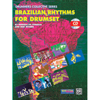 Alfred Publishing Co. Brazilian Rhythms for Drumset - by Duduka Da Fonseca and Bob Weiner / transcr. John Riley - 00-MMBK0009CD
