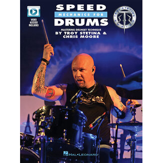 Hal Leonard Speed Mechanics for Drums - by Troy Stetina & Chris Moore - HL00138741