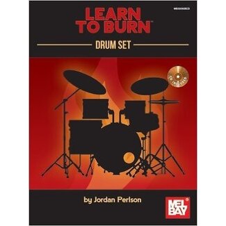 Mel Bay Learn to Burn: Drum Set - by Jordan Perlson - 30085BCD