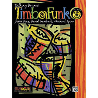 Alfred Publishing Co. TimbaFunk - by David Garibaldi, Michael Spiro, and Jesús Diaz (Talking Drums) - 00-0117B