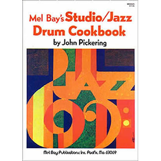 Mel Bay Studio/Jazz Drum Cookbook - by John Pickering - 93625