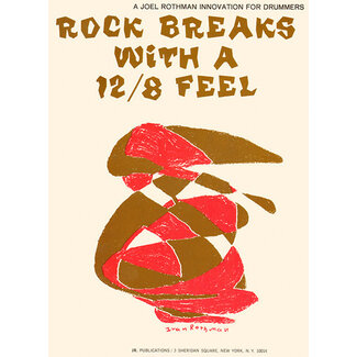 Joel Rothman Rock Breaks With A 12/8 Feel - by Joel Rothman - JRP82