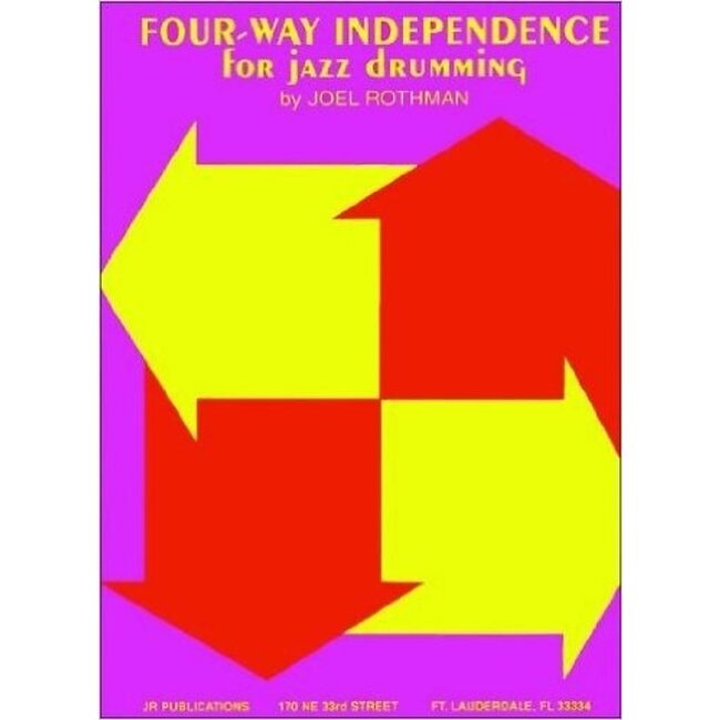 Four Way Independence for Jazz Drumming - by Joel Rothman - JRP21