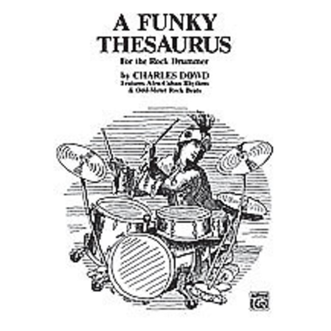 A Funky Thesaurus for the Rock Drummer - by Charles Dowd - 00-3334