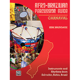 Alfred Publishing Co. Afro-Brazilian Percussion Guide, Book 2: Carnaval - by Kirk Brundage - 98-37060