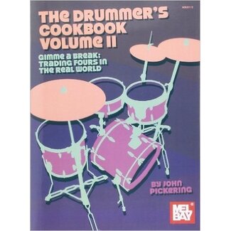 Mel Bay Drummer's Cookbook, Volume 2 - by John Pickering - 22112