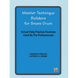 Alfred Publishing Co. Master Technique Builders for Snare Drum - by Compiled and ed. Anthony J. Cirone - 00-EL02897