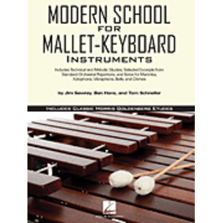 Hal Leonard Modern School for Mallet-Keyboard Instruments - by Jim Sewrey, Ben Hans and Tom Schneller Edited by Rick Mattingly - HL00347776