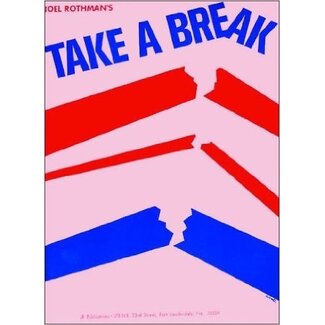 Joel Rothman Take A Break - by Joel Rothman - JRP25
