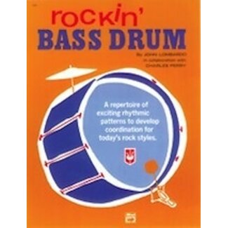 Alfred Publishing Co. Rockin' Bass Drum, Book 1 - by John Lombardo and Charles Perry - 00-134