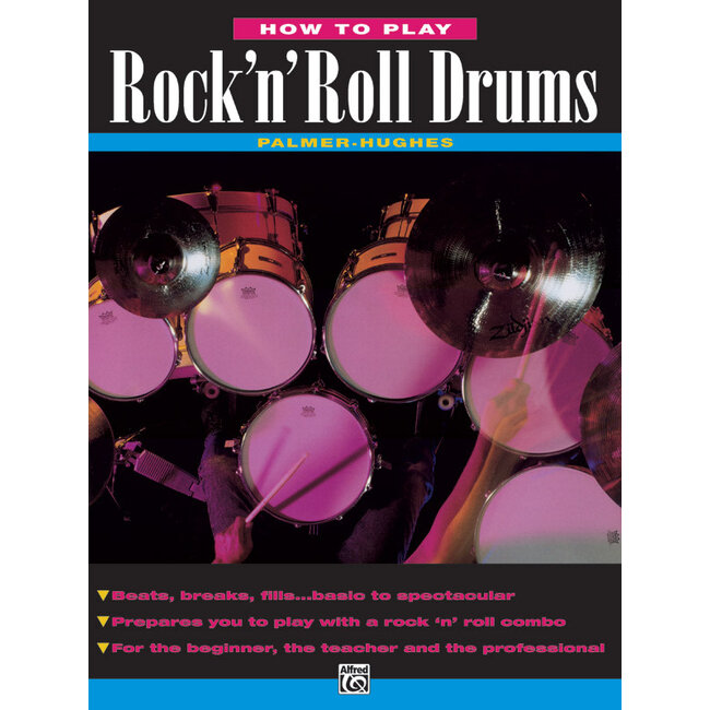 How to Play Rock 'n' Roll Drums - by Ed Hughes and Willard A. Palmer - 00-130
