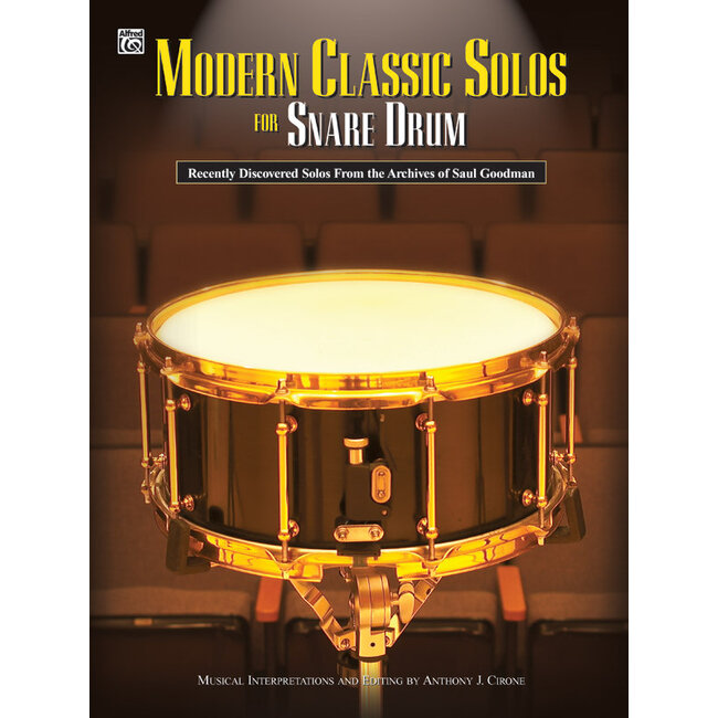 Modern Classic Solos for Snare Drum - by Saul Goodman / musical interpretations and editing by Anthony J. Cirone - 00-0586B