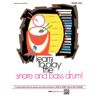 Alfred Publishing Co. Learn to Play the Snare and Bass Drum! Book 1 - by Sandy Feldstein and David Gilbert - 00-739